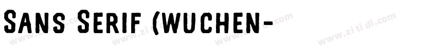 Sans Serif (wuchen字体转换
